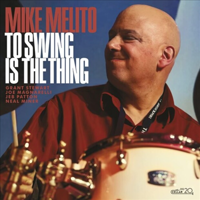 Mike Melito - To Swing Is The Thing (CD)