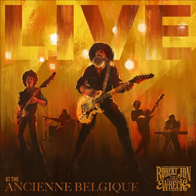 Robert Jon &amp; The Wreck - Live At The Ancienne Belgique (CD+DVD)