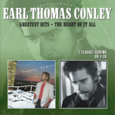 Earl Thomas Conley - Greatest Hits / The Heart Of It All (CD)