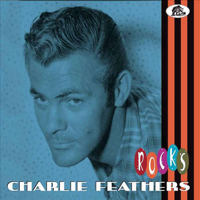 Charlie Feathers - Rocks (Digipack)(CD)