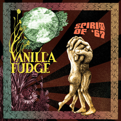 Vanilla Fudge - Spirit Of &#39;67 (CD)