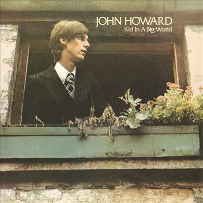 John Howard - Kid In A Big World + The Original Demos (2CD)