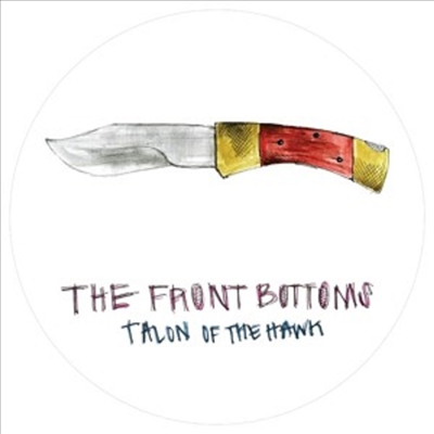 Front Bottoms - Talon Of The Hawk (LP)