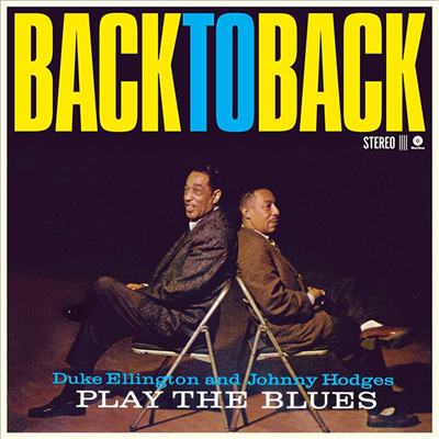 Duke Ellington &amp; Johnny Hodges - Back To Back (The Complete Album) (180g LP)