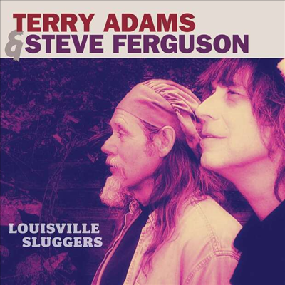 Terry Adams / Steve Ferguson - Louisville Sluggers (Digipack)(CD)