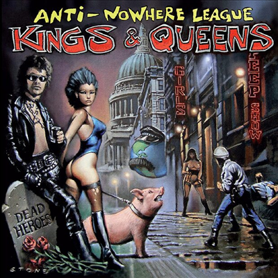 Anti-Nowhere League - Kings &amp; Queens (Ltd. Ed)(CD)