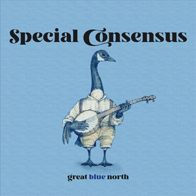 Special Consensus - Great Blue North (CD)