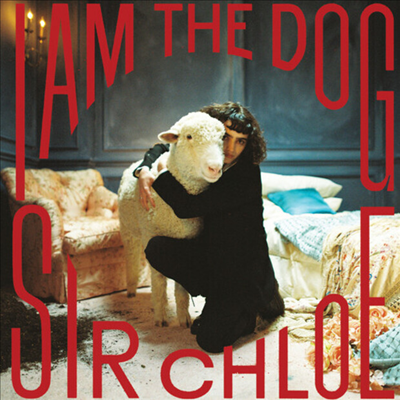 Sir Chloe - I Am The Dog (CD-R)