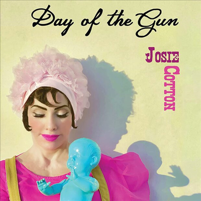 Josie Cotton - Day Of The Gun (CD)