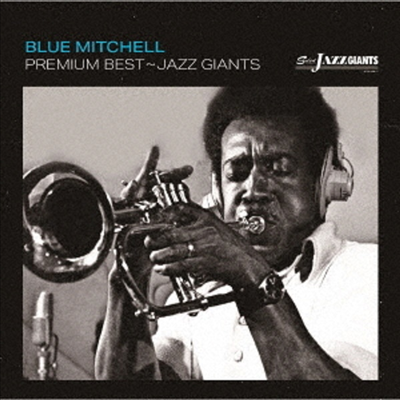 Blue Mitchell - Premium Best - Jazz Giant: Blue Mitchell (Remastered)(2CD)(일본반)