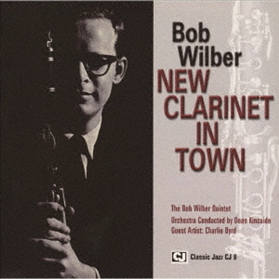 Bob Wilber feat. Charlie Byrd - New Clarinet In Town (Remastered)(Ltd)(일본반)(CD)