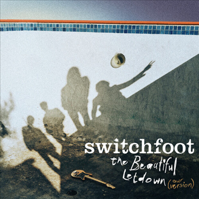 Switchfoot - The Beautiful Letdown - Our Version (CD)