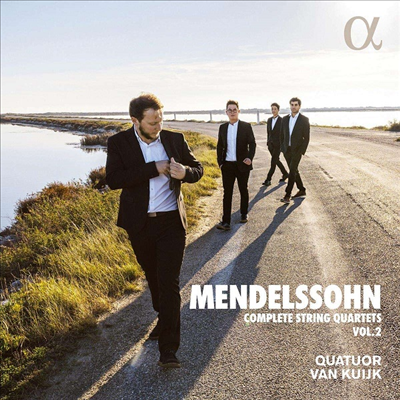 멘델스존: 현악 사중주 전곡 2집 4, 5 &amp; 6번 (Mendelssohn: Complete String Quartets, Vol.2 Nos.4, 5 &amp; 6)(CD) - Quatuor Van Kuijk