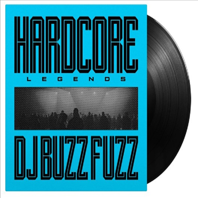 Dj Buzz Fuzz - Hardcore Legends (180g)(LP)