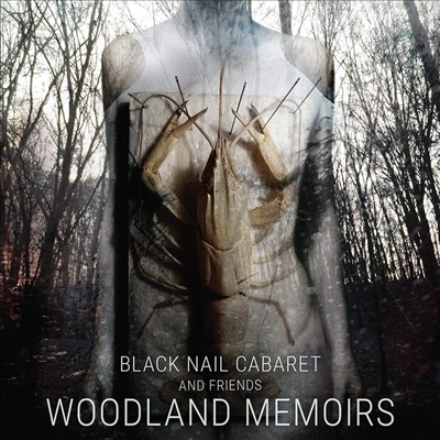 Black Nail Cabaret - Woodland Memoirs (Digipack)(CD)