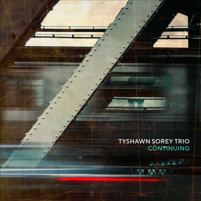 Tyshawn Sorey Trio - Continuing (CD)