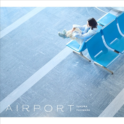 Fujiwara Sakura (후지와라 사쿠라) - Airport (CD+Blu-ray) (초회한정반)