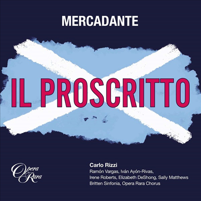 메르카단테: 오페라 &#39;추방자&#39; (Mercadante: Opera &#39;Il Proscritto&#39;) (2CD) - Carlo Rizzi