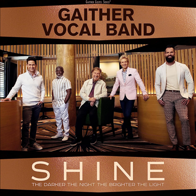 Gaither Vocal Band - Shine: The Darker The Night, The Brighter The Light (CD)