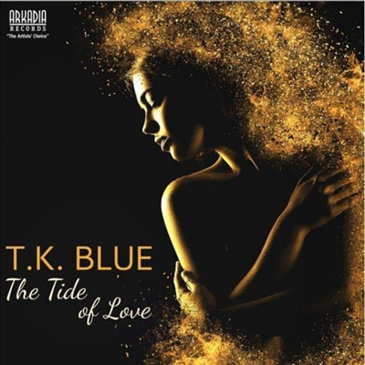T.K. Blue - The Tide Of Love (CD)