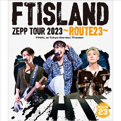 FT아일랜드 (FTISLAND) - Zepp Tour 2023 ~Route23~Final At Tokyo Garden Theater (2Blu-ray)(Blu-ray)(2023)