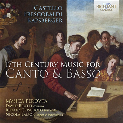 17세기의 이탈리아 음악 (17th Century Music for Canto &amp; Basso)(CD) - Musica Perduta