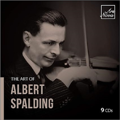 알버트 스폴딩 - 전설의 바이올린 (Art Of Albert Spalding - Legendary Violinist) (9CD Boxset) - Albert Spalding