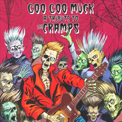 Tribute To The Cramps - Goo Goo Muck - A Tribute To The Cramps (Digipack)(CD)