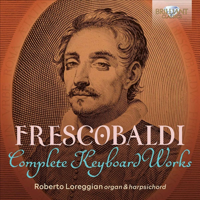 프레스코발디 - 건반악기 작품 전집 (Frescobaldi Edition - Complete Keyboard Works) (15CD Boxset) - Roberto Loreggian