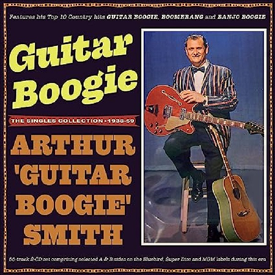 Arthur &#39;Guitar Boogie&#39; Smith - Guitar Boogie - The Singles Collection 1938-59 (2CD)