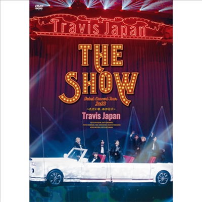 Travis Japan (트래비스 재팬) - Debut Concert 2023 The Show~ただいま、おかえり~ (지역코드2)(2DVD)