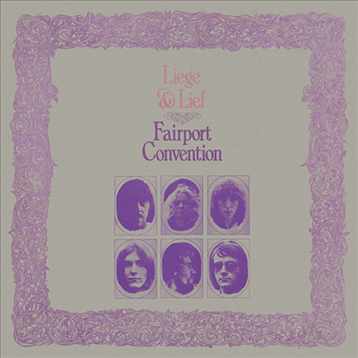 Fairport Convention - Liege &amp; Lief (180g LP)