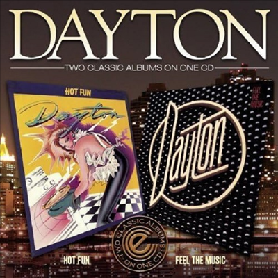 Dayton - Hot Fun/Feel The Music (2 On 1CD)(CD)