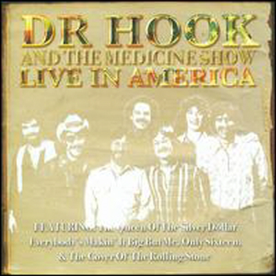 Dr. Hook & The Medicine Show - Live in America (CD)