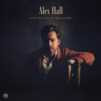 Alex Hall - Side Effects Of The Heart (150g LP)