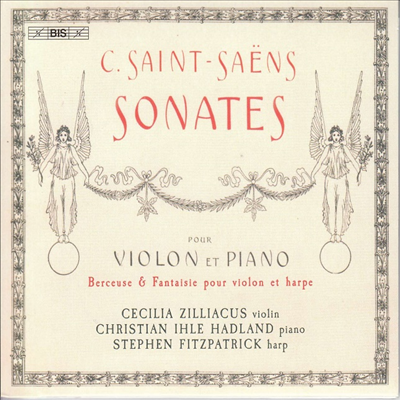 생상스: 바이올린 소나타 1 &amp; 2번 (Saint-Saens: Violin Sonatas Nos.1 &amp; 2) (SACD Hybrid)(CD) - Cecilia Zilliacus