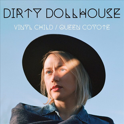 Dirty Dollhouse - Vinyl Child / Queen Coyote (Collector's Edition)(Remastered)(CD)