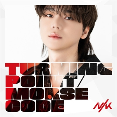 NIK (니크) - Turning Point/Morse Code (Ko Gun Ver.) (초회한정반)(CD)