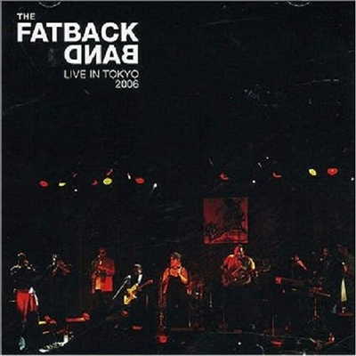 Fatback Band - Live In Tokyo 2006 (CD)