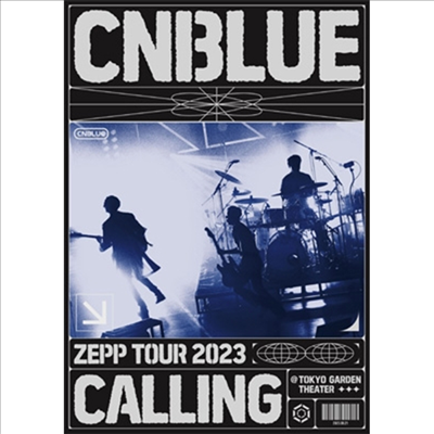 씨엔블루 (Cnblue) - Zepp Tour 2023 -Calling-@Tokyo Garden Theater (지역코드2)(DVD)
