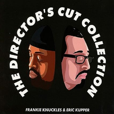 Frankie Knuckles & Eric Kupper - The Directors Cut Collection (Mixed & Unmixed) (3CD)