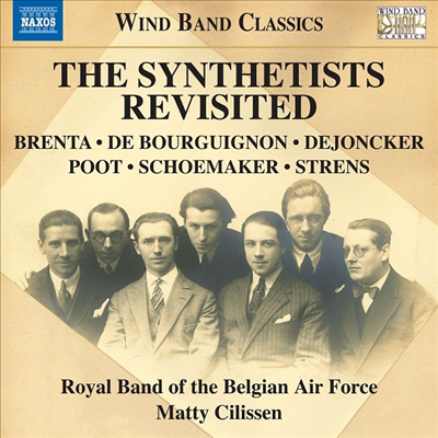 벨기에 작곡가들 관악 합주 작품집- ‘레 생테티스트’의 자취를 찾아서 (Royal Symphonic Band of Belgian Air Force - The Synthetists Revisited)(CD) - Matty Cilissen