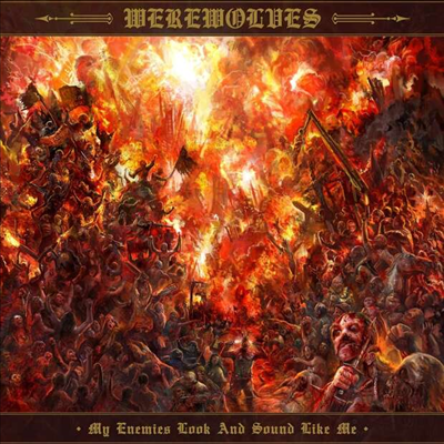 Werewolves - My Enemies Look And Sound Like Me (CD)