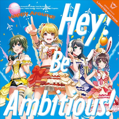 Happy Around! (해피 어라운드!) - Hey! Be Ambitious! (CD+Blu-ray) (초회생산한정반)