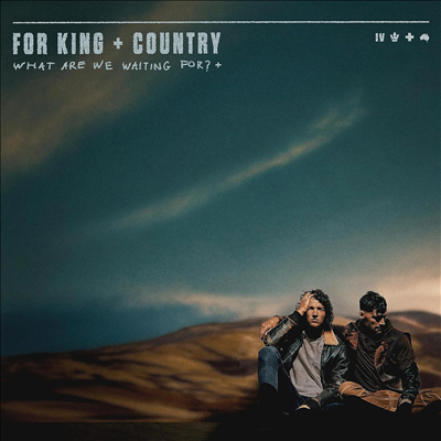 For King &amp; Country - What Are We Waiting For? (CD)