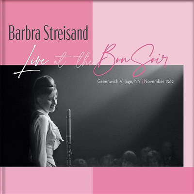 Barbra Streisand - Live At The Bon Soir: Greenwich Village, NY 1962 (SACD Hybrid)