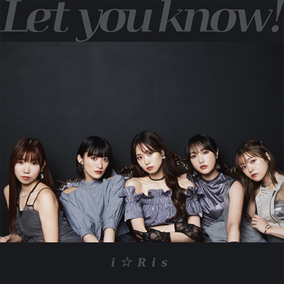 i☆Ris (아이리스) - Let You Know! (CD)