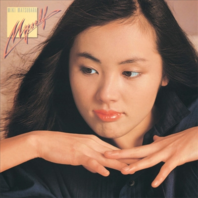 Matsubara Miki (마츠바라 미키) - Myself (UHQCD)