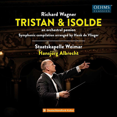 바그너: 트리스탄과 이졸데 (Wagner: Tristan und Isolde ? An Orchestral Passion)(CD) - Hansjorg Albrecht