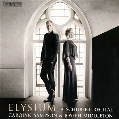 낙원 - 슈베르트: 가곡 (Elysium - A Schubert Recital) (SACD Hybrid) - Carolyn Sampson